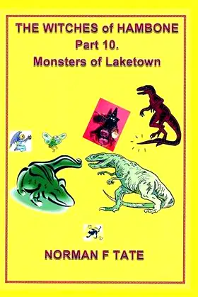 The Witches of Hambone Part 10; The Monsters of Laketown poster