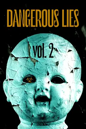 Dangerous Lies Vol. 2 poster