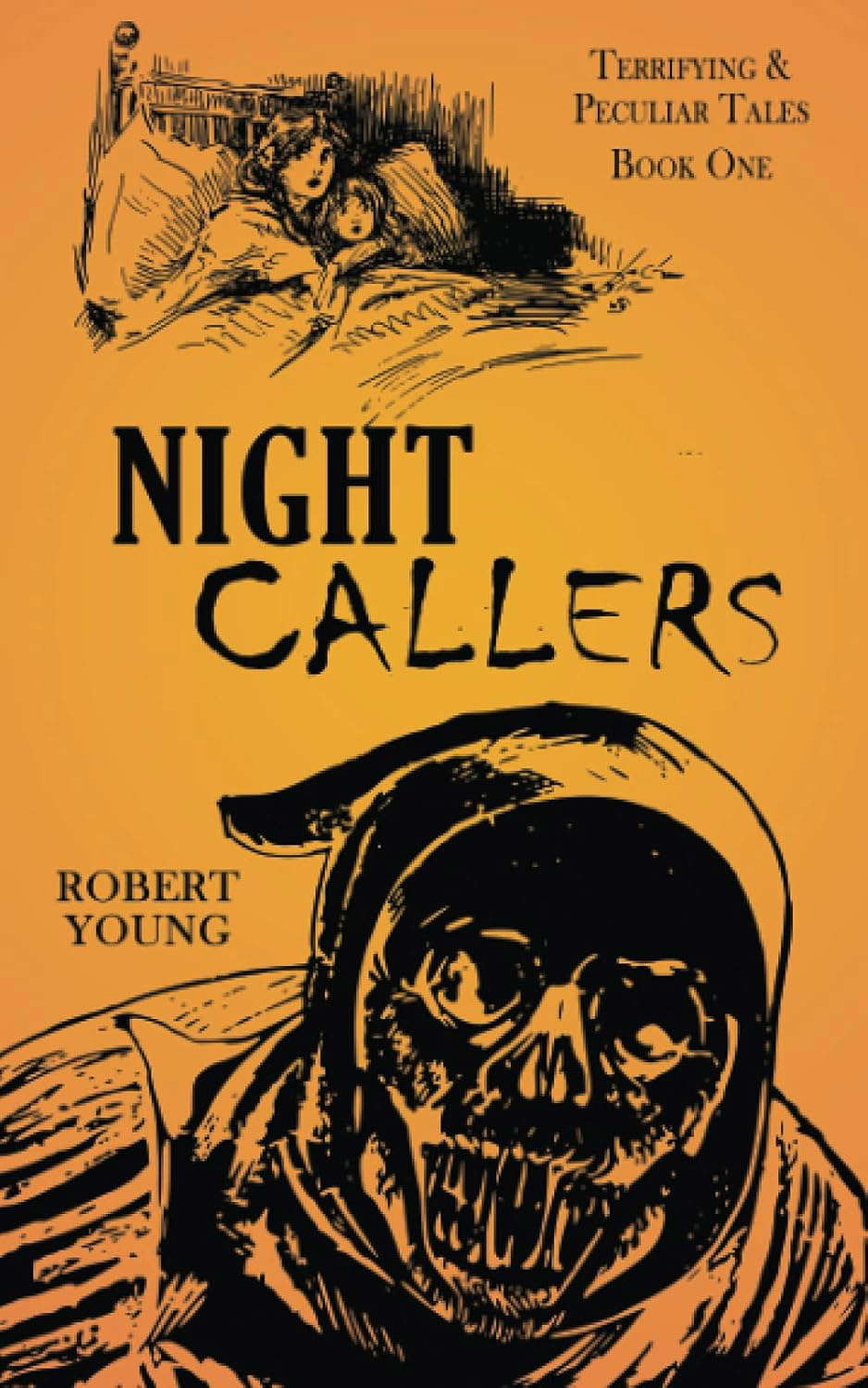 Night Callers: Terrifying & Peculiar Tales (Book One) poster