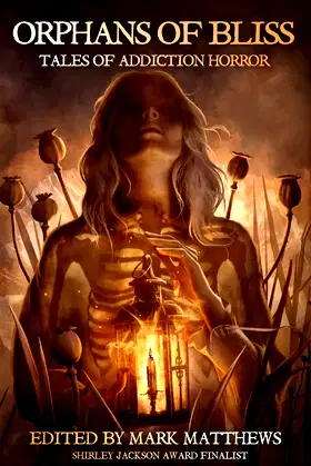 Orphans of Bliss: Tales of Addiction Horror poster