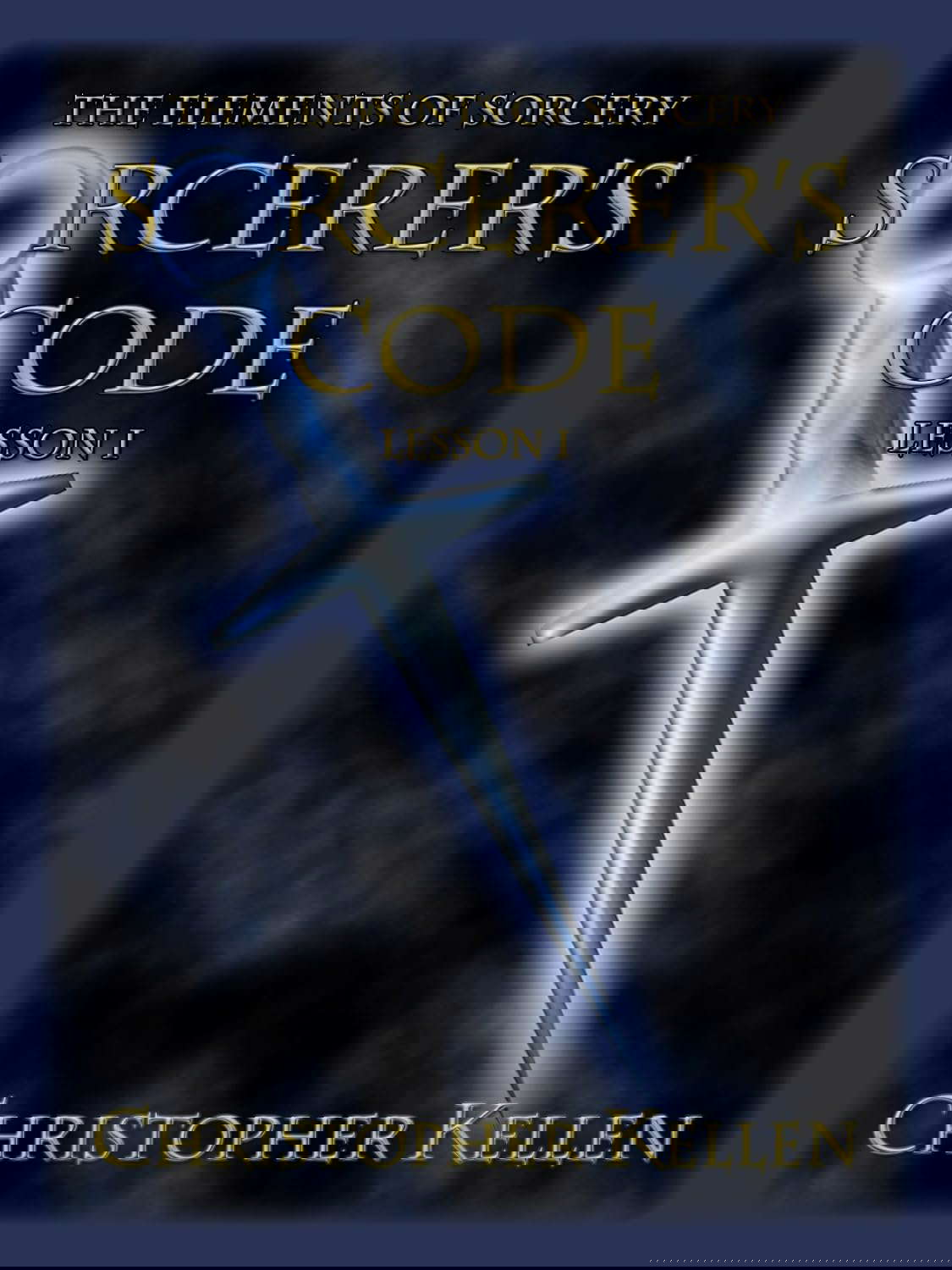 Sorcerer's Code (The Elements of Sorcery Book 1) poster