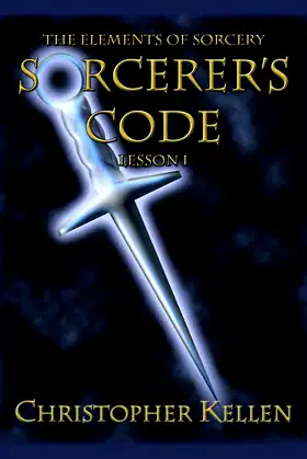 Sorcerer's Code (The Elements of Sorcery Book 1) poster