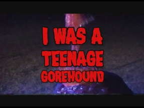 S.O.V. Horror - I Was A Teenage Gorehound Trailer poster