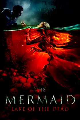 The Mermaid: Lake of the Dead poster