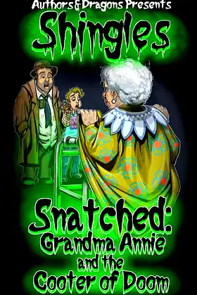 Snatched: Grandma Annie and the Cooter of Doom poster