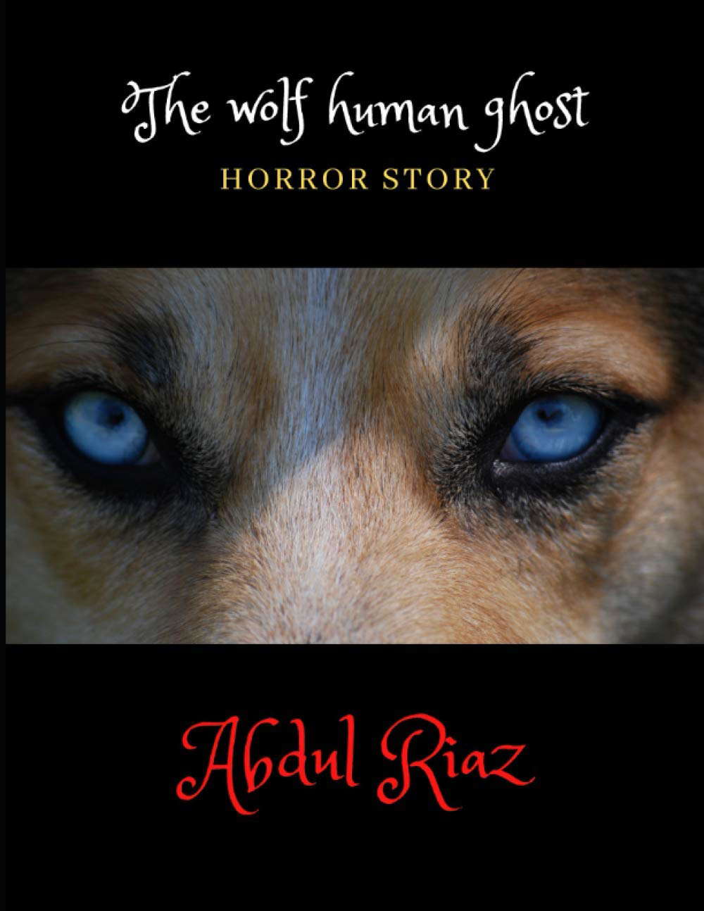 The wolf human ghost: Horror story poster