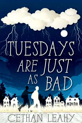Tuesdays Are Just as Bad poster