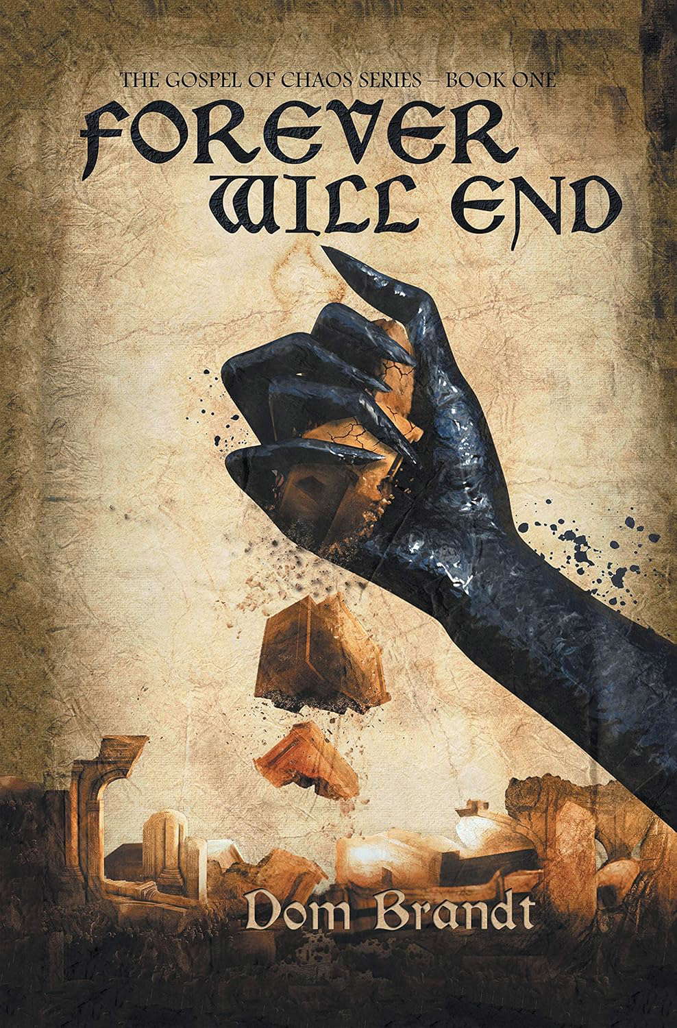 Forever Will End: The Gospel of Chaos Series – Book One poster
