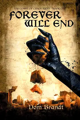 Forever Will End: The Gospel of Chaos Series – Book One poster