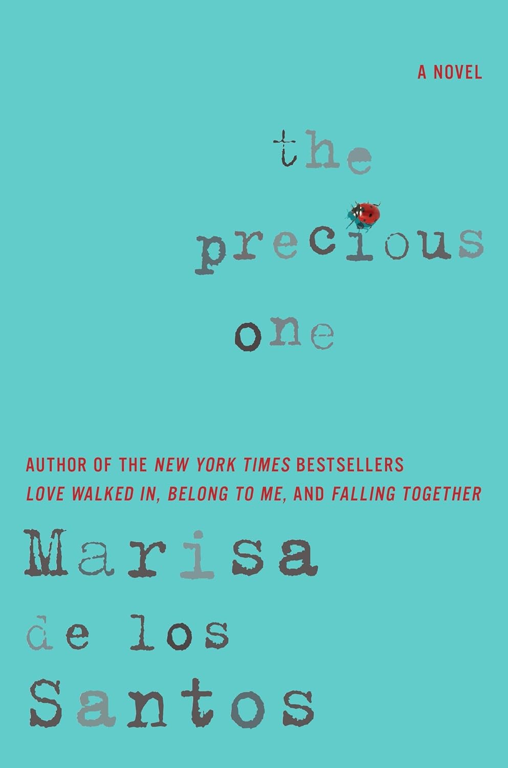 The Precious One: A Novel poster