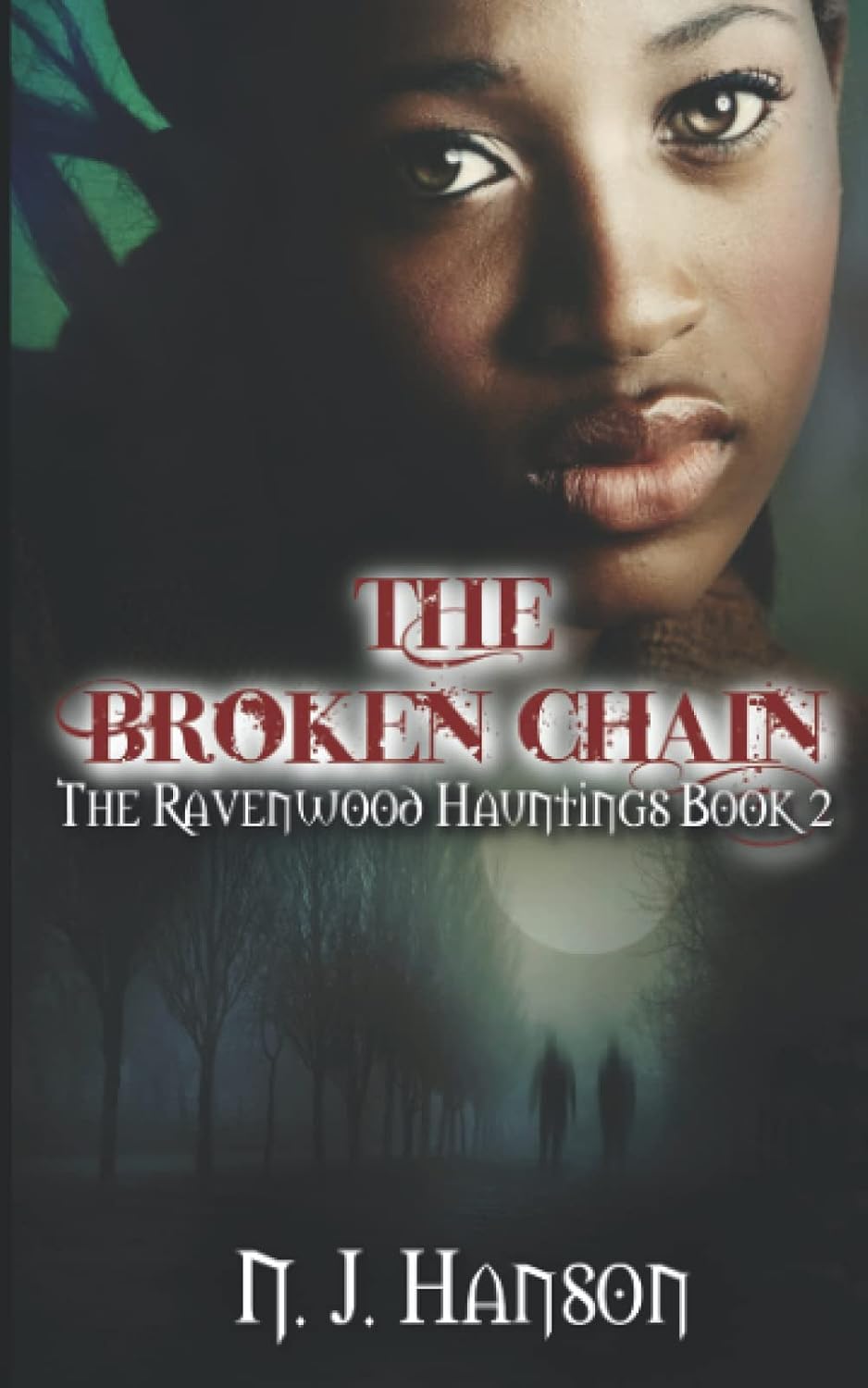 The Broken Chain: The Ravenwood Hauntings Book 2 poster