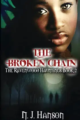 The Broken Chain: The Ravenwood Hauntings Book 2 poster
