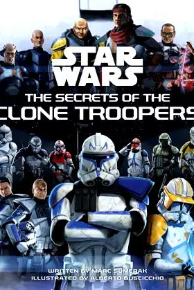 Star Wars: The Secrets of the Clone Troopers poster