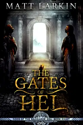 The Gates of Hel: Eschaton Cycle (Gods of the Ragnarok Era) poster