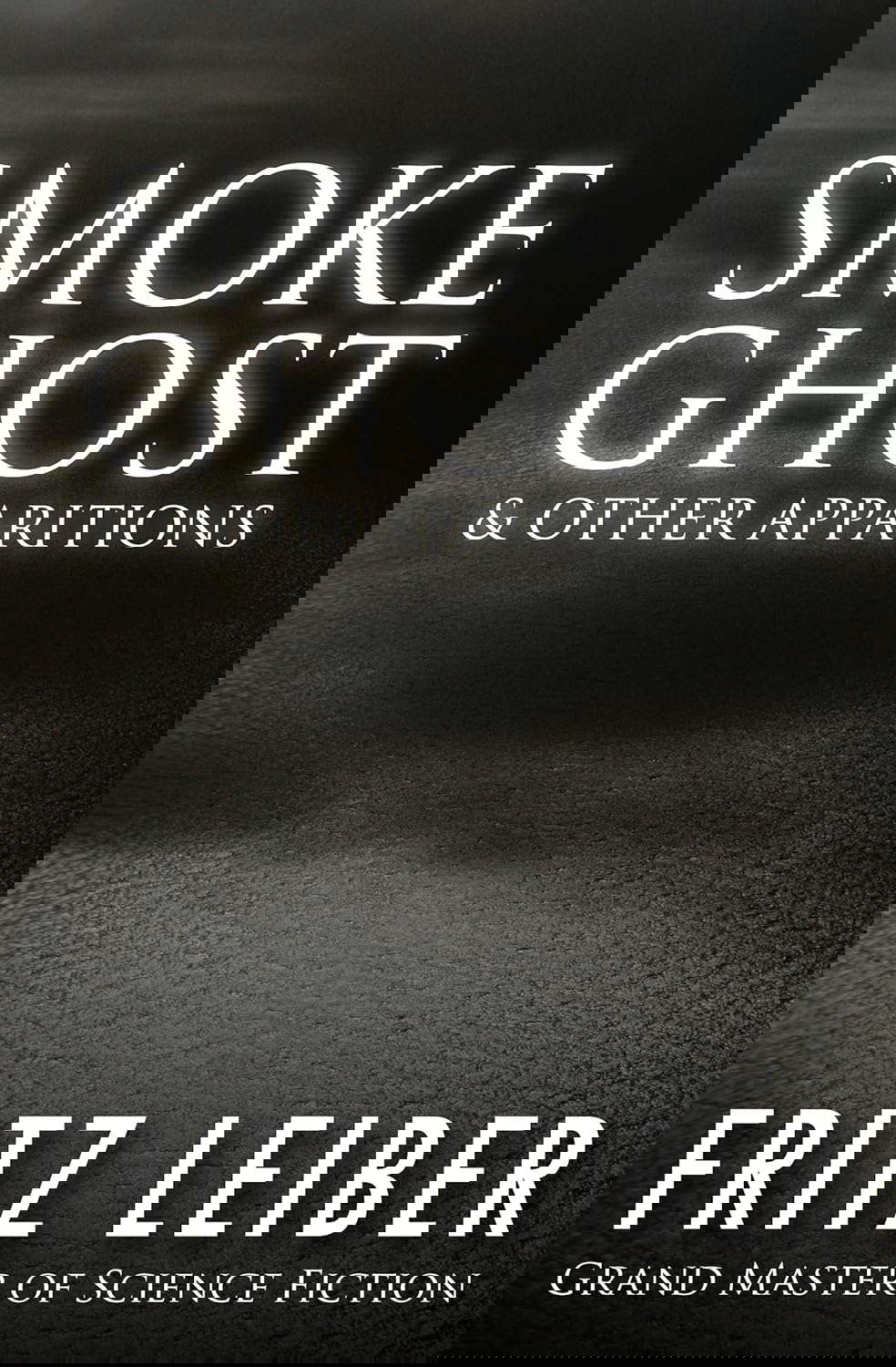 Smoke Ghost: & Other Apparitions poster
