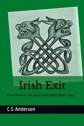 Irish Exit: Final Book in the Black Irish/Dark Molly Saga poster