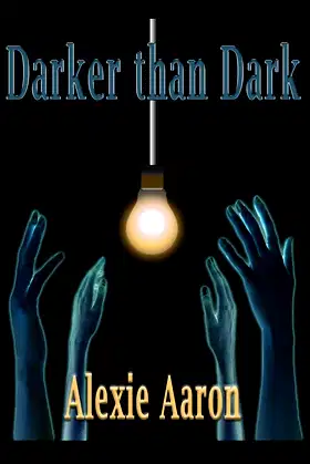 Darker than Dark (Haunted Series) (Volume 4) poster