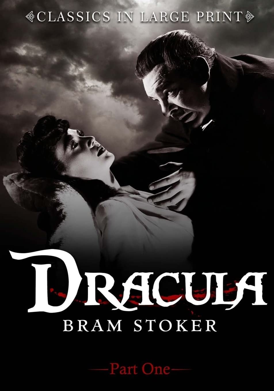 Dracula (Part One): Classic in Large Print (Classics in Large Print) poster
