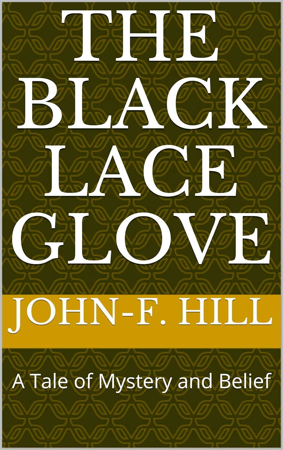 The Black Lace Glove: A Tale of Mystery and Belief poster