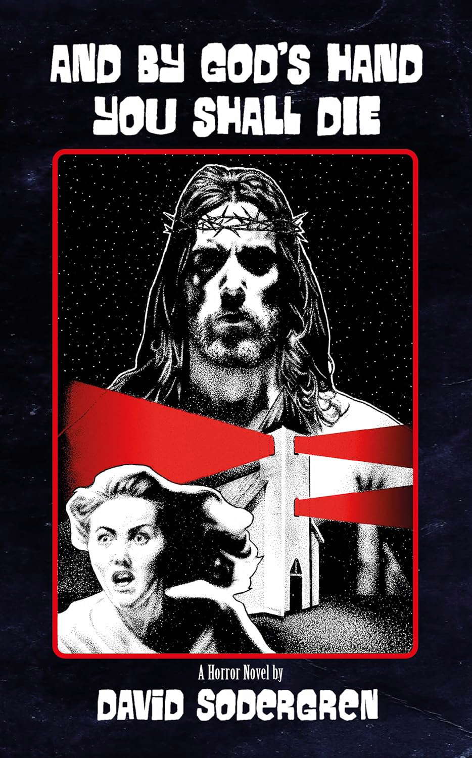 And By God's Hand You Shall Die: A Horror Novel poster