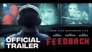 "FEEDBACK" - Official U.S.  Trailer poster