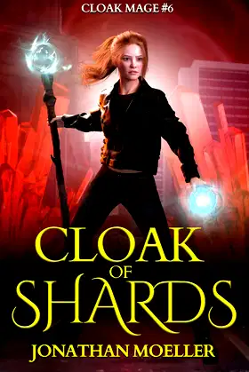 Cloak of Shards (Cloak Mage Book 6) poster