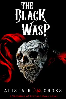 The Black Wasp: The Vampires of Crimson Cove Book 3 poster