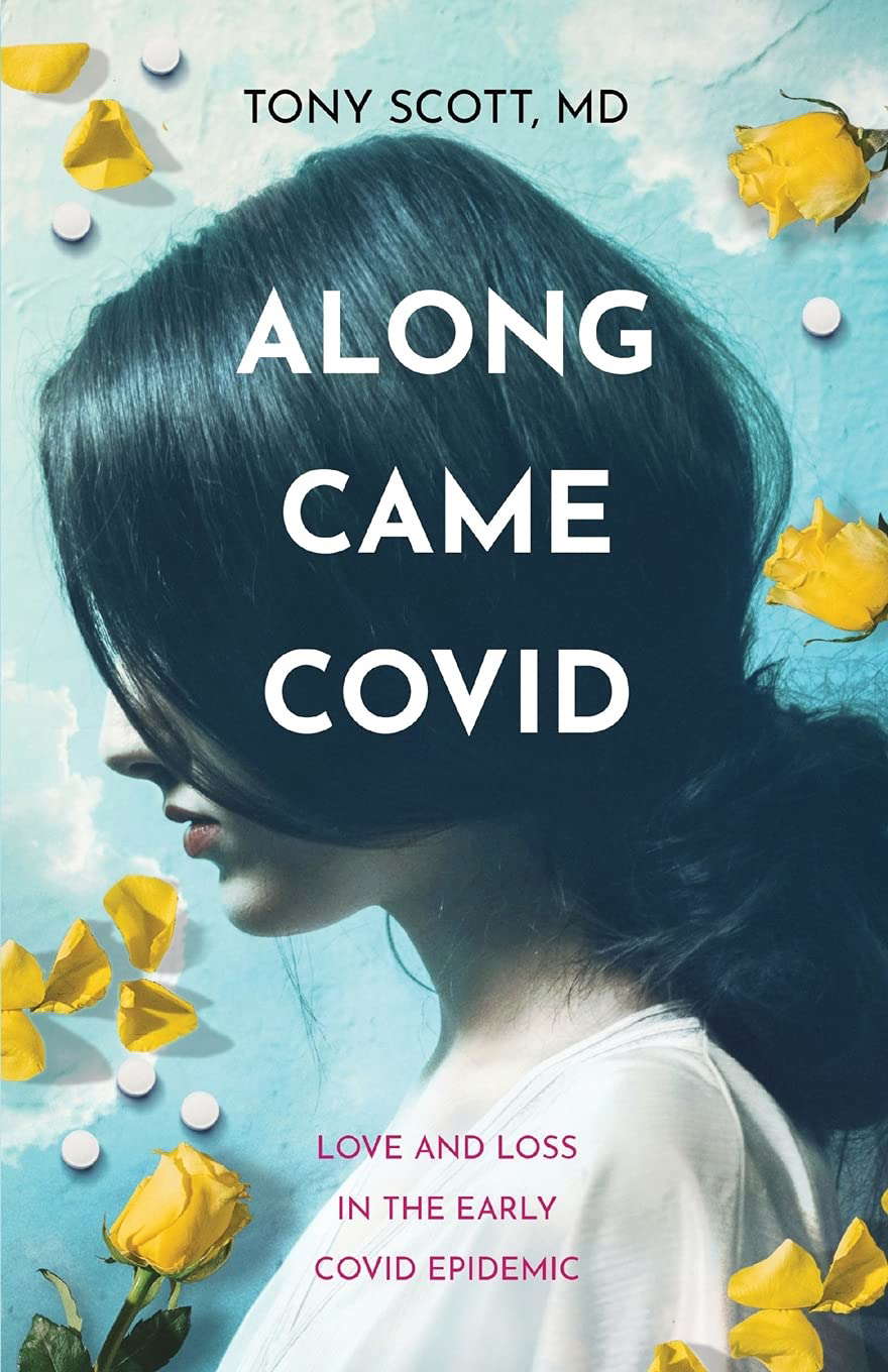 Along Came COVID: Love and loss in the early COVID epidemic poster