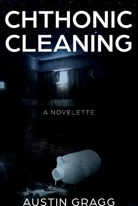Chthonic Cleaning: A Novelette poster