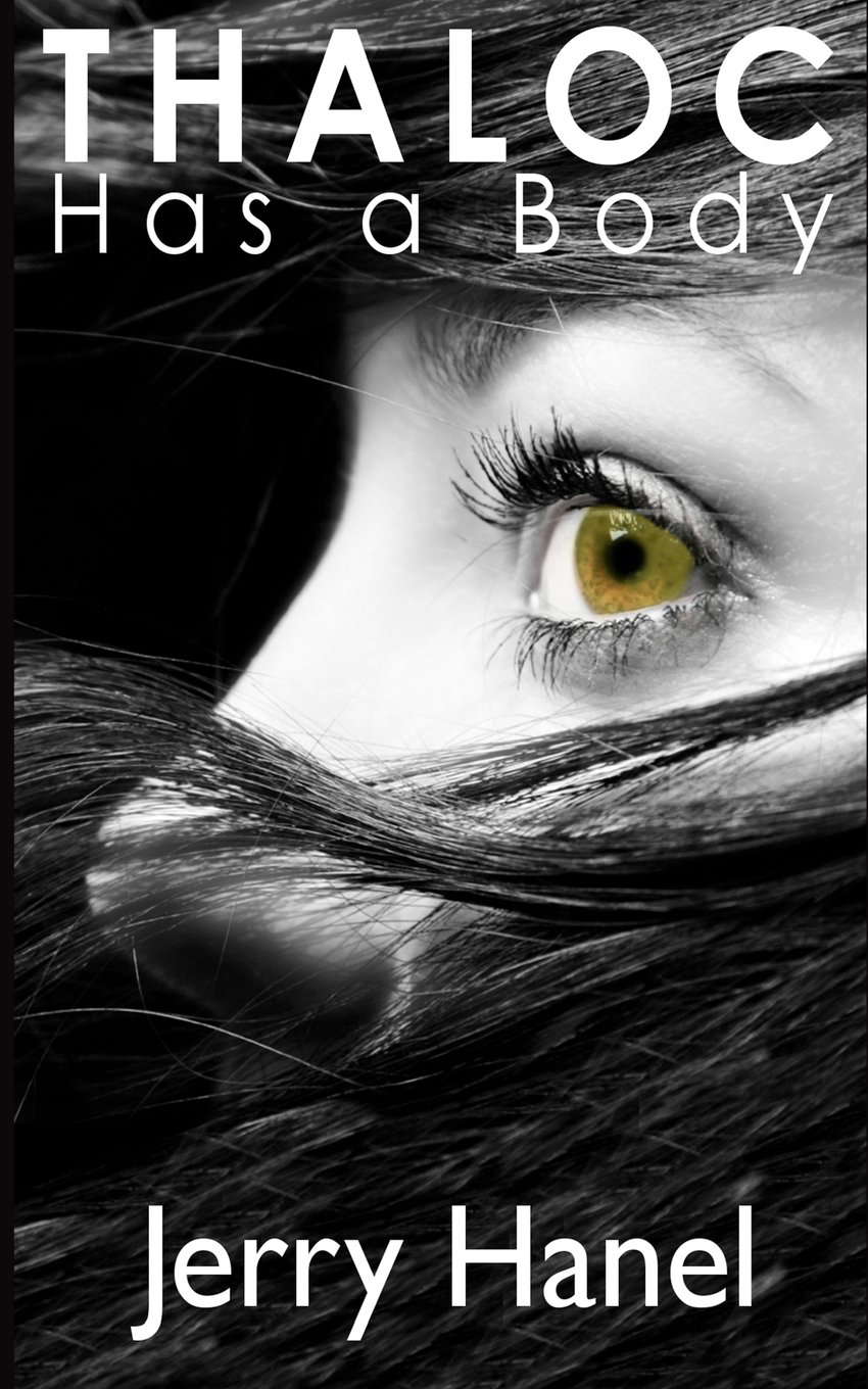 Thaloc Has a Body: Book Two of the Brodie Wade Series poster