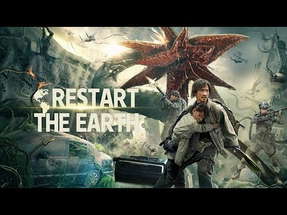 Restart the Earth (2021) | Trailer | Mickey He | Mi Luo | Michelle Ye poster