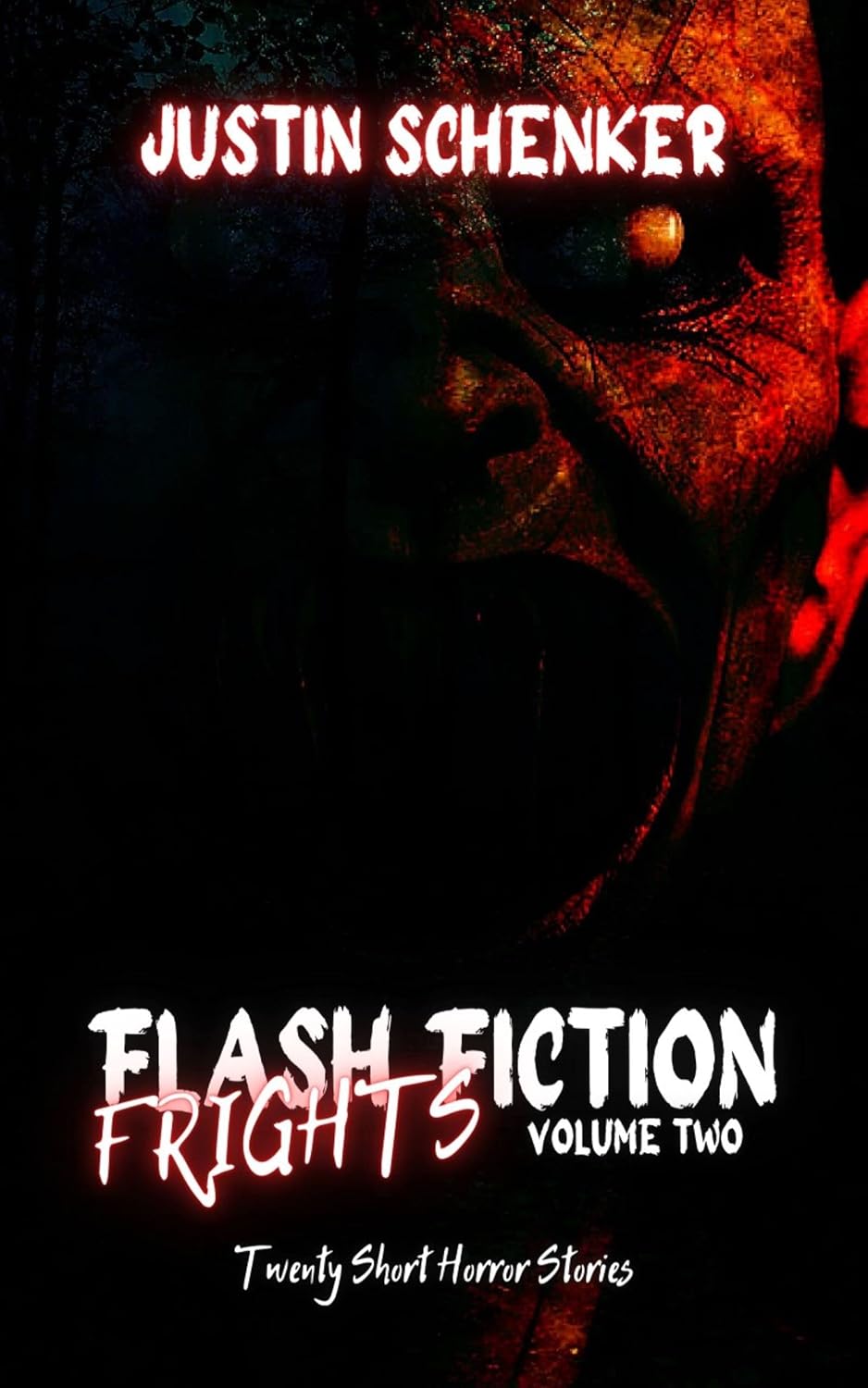 Flash Fiction Frights Volume Two: Twenty Short Horror Stories poster