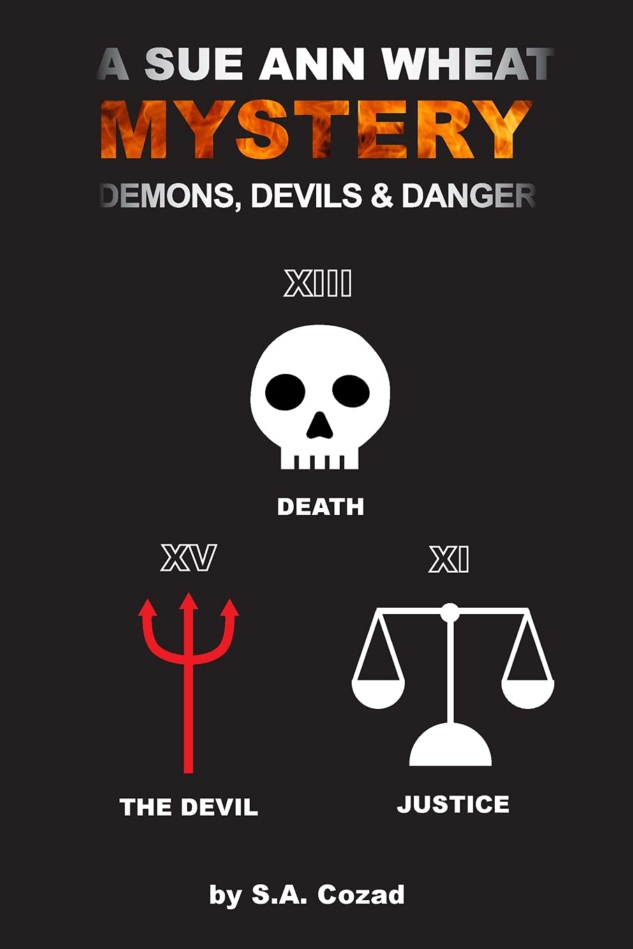A Sue Ann Wheat Mystery: Demons, Devils and Danger poster