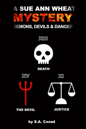 A Sue Ann Wheat Mystery: Demons, Devils and Danger poster