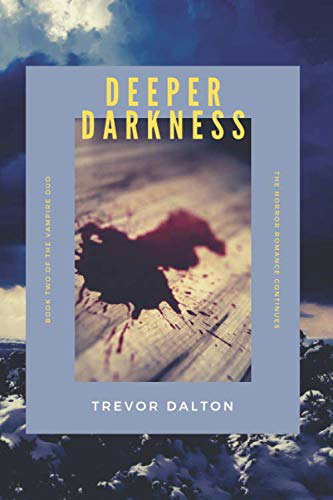 Deeper Darkness: Book 2 - The Vampire Duo poster