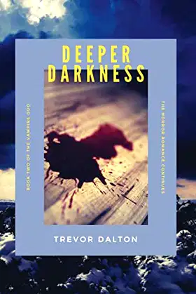 Deeper Darkness: Book 2 - The Vampire Duo poster