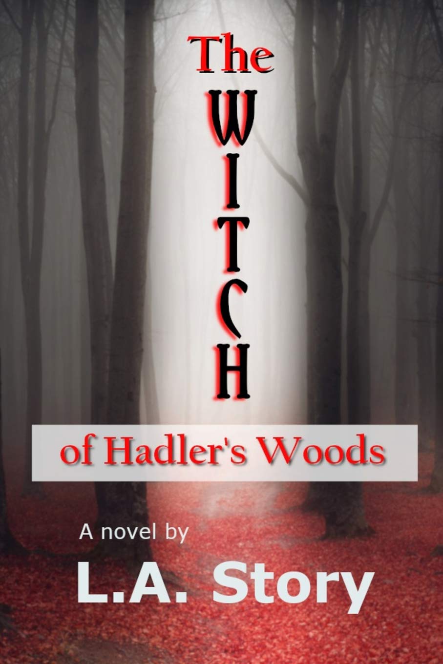 The Witch of Hadler's Woods (Witch of Hadler's Woods Trilogy) poster