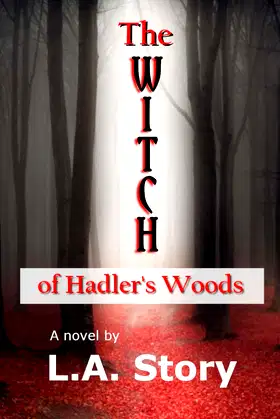 The Witch of Hadler's Woods (Witch of Hadler's Woods Trilogy) poster