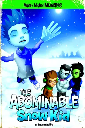 The Abominable Snow Kid (Mighty Mighty Monsters) poster