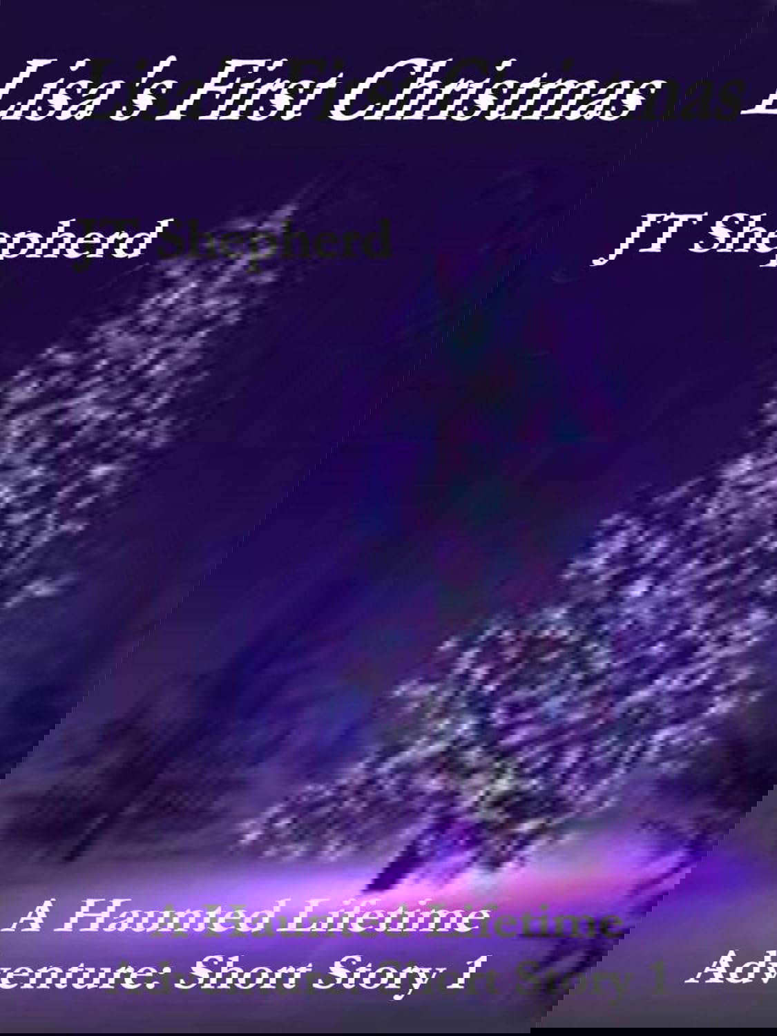 Lisa’s First Christmas – A Short Story (Haunted High School Adventures) poster