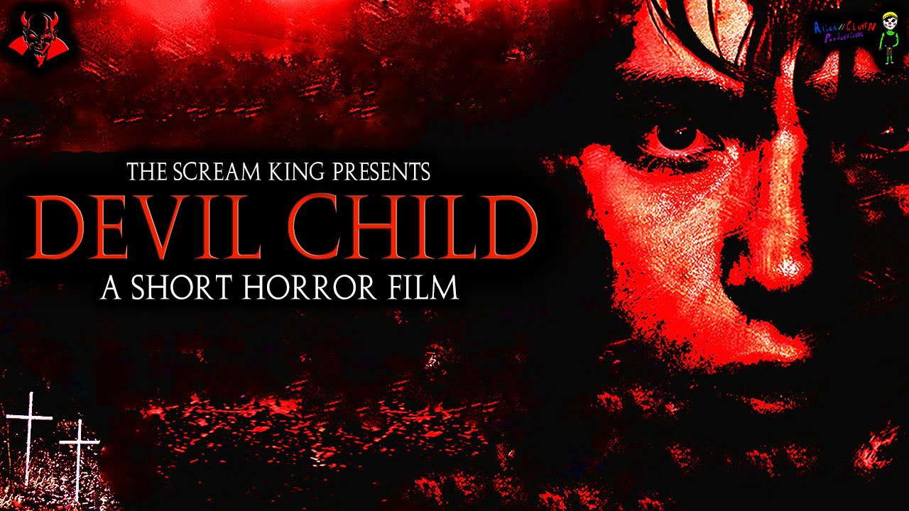 DEVIL CHILD - (A Short Horror Film) | The Scream King