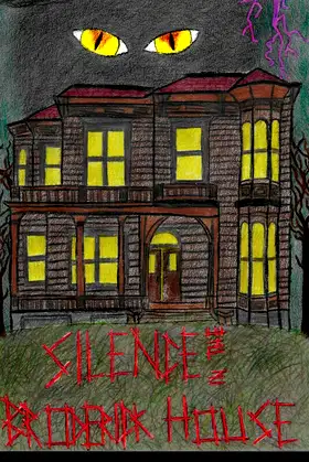 Silence in the Broderick House poster