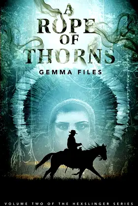 A Rope of Thorns: Volume 2 of the Hexslinger Series poster