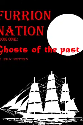 Furrion Nation Book 1 Ghosts of the Past poster
