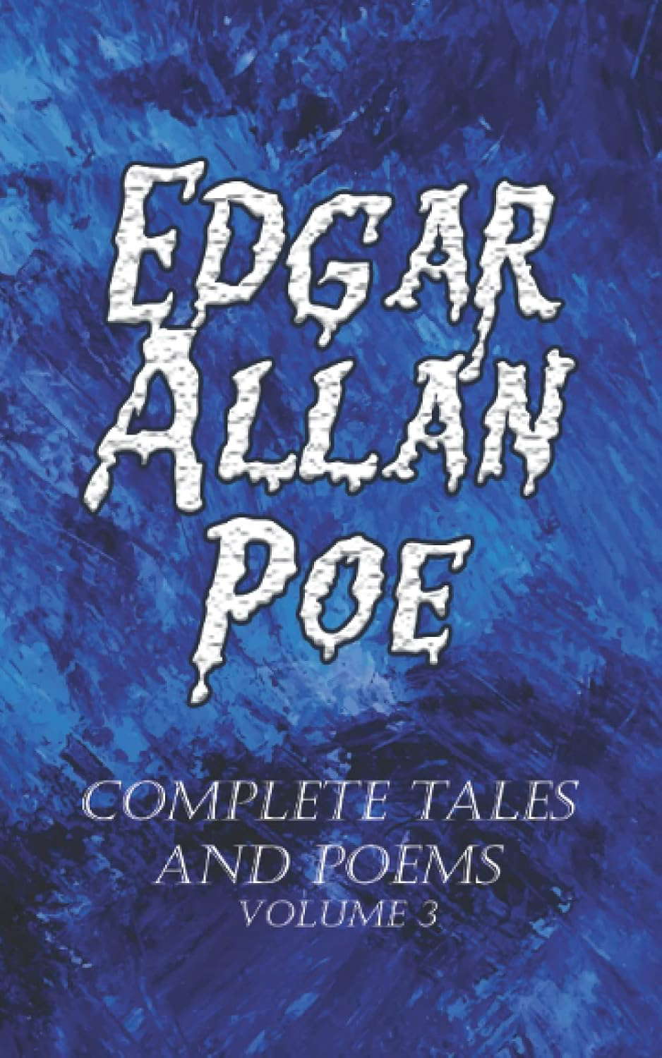 Edgar Allan Poe: Complete Tales and Poems – Volume 3 poster