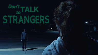 Don't Talk to Strangers | A horror short film poster