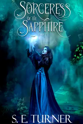 Sorceress of the Sapphire Part 2 (Kingdom of Durundal - Age of Heroes.) poster
