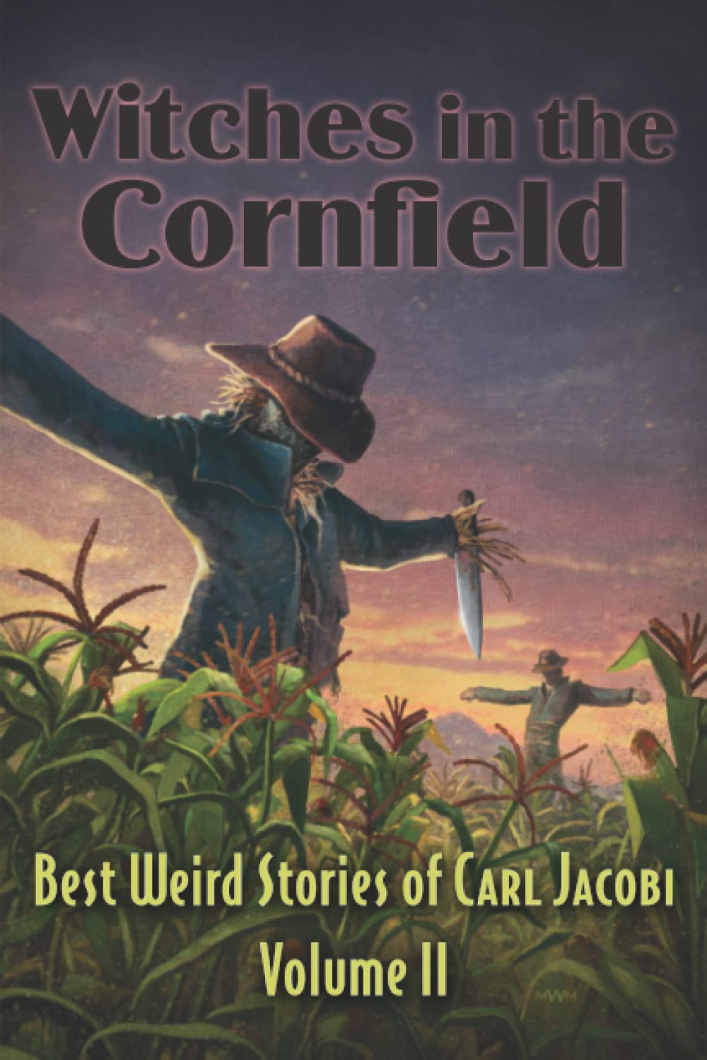 Witches in the Corrnfield: Best Weird Stories of Carl Jacobi Volume 2 poster