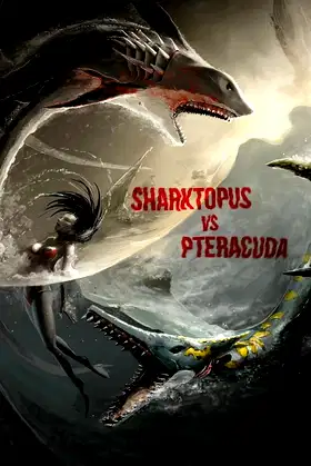 Sharktopus vs. Pteracuda poster