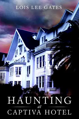 Haunting at the Captiva Hotel (Orlando Ghost Hunters Book 1) poster